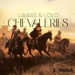 cover: Lavars|Lolo - Chevaleries