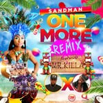 cover: Mr Killa|Sandman - One More: Remix