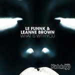 cover: Le Funnk|Leanne Brown - What Is With You