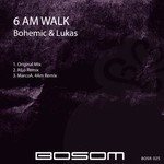 cover: Bohemic|Lukas - 6 Am Walk