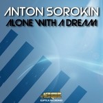 cover: Anton Sorokin - Alone With A Dream