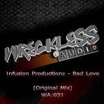 cover: Infusion Productionz - Bad Love