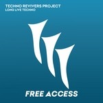 cover: Techno Revivers Project - Long Live Techno