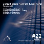 cover: Default Mode Network|Nik Feral - Transitions EP