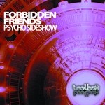 cover: Forbidden Friends - Psycho Slideshow