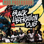 cover: Mad Professor - Black Liberation Dub