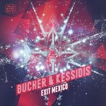 cover: Bucher & Kessidis - Exit Mexiko