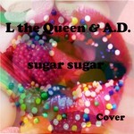 cover: Ad|L The Queen - Sugar, Sugar