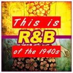 cover: Various - This Is R&B Of The 1940s