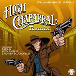 cover: Runninz Kru - High Chaparral Remix