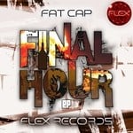 cover: Fat Cap - Final Hour