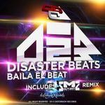 cover: Disaster Beats - Baila El Beat