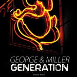 cover: George & Miller - Generation