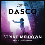 cover: Crystal Monee|Dasco - Strike Me Down