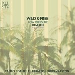 cover: Wild & Free - Low Pressure (remixed)