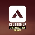 cover: Various - Klubbed Up Stream Collection Vol 3