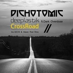 cover: Dark Overdose|Deeplastik - CrossRoad