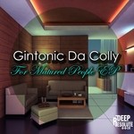 cover: Gintonic Da Colly - For Matured People EP