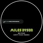 cover: Miles Dyson - Beyond (Dirty Rich remix)