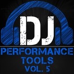 cover: Great O Music - DJ Performance Tools Vol 5