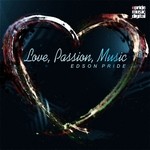 cover: Edson Pride - Love, Passion, Music