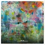 cover: Sick Elektrik - That's Right