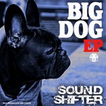 cover: Sound Shifter - Big Dog