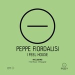 cover: Peppe Fiordalisi - I Feel House