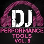 cover: Great O Music - DJ Performance Tools Vol 8