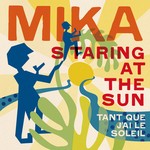 cover: Mika - Staring At The Sun (Tant Que J'ai Le Soleil)