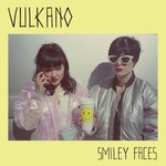 cover: Vulkano - Smiley Faces