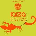 cover: Various - Ibiza Closings Classics (20 Supreme House Favorites)