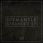 cover: Dismantle - Stranded EP