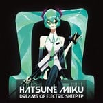 cover: Callasoiled|Moyoyo Miyazawa|Ono|Parkgolf|Qrion - Hatsune Miku Dreams Of Electric Sheep EP