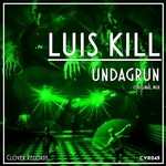 cover: Luis Kill - Undagrun