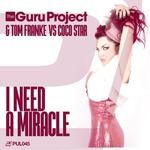 cover: Coco Star Guru|Guru Project, Guru|Tom Franke - I Need A Miracle