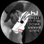 cover: Dj Taye - Break It Down