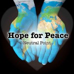 cover: Neutral Point - Hope For Peace