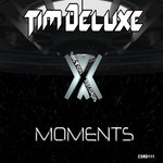 cover: Tim Deluxe - Moments