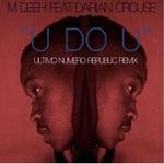 cover: Darian Crouse|M Deeh - U Do U (Ultimo Numero Republic remix)