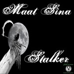 cover: Maat Sina - Stalker