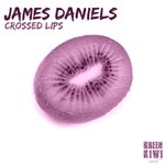 cover: James Daniels - Crossed Lips