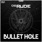 cover: Dr Rude - Bullet Hole