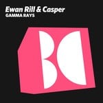 cover: Casper|Rill, Ewan - Gamma Rays