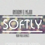 cover: Anthony El Mejor - Softly