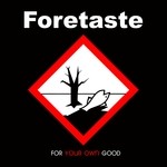 cover: Foretaste - For Your Own Good