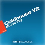 cover: Coldhouse V2 - Mih Lets Play