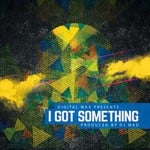 cover: Dj Mad - I Got Something