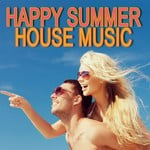 cover: Various - Happy Summer House Music