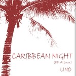 cover: Lino - Caribbean Night